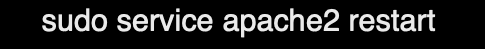 sudo service apache2 restart