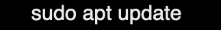 sudo apt update